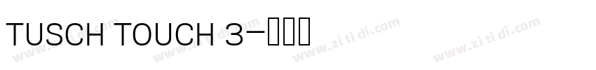 Tusch Touch 3字体转换
